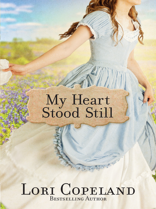 Title details for My Heart Stood Still by Lori Copeland - Wait list